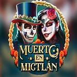 Muerto En Mictlan